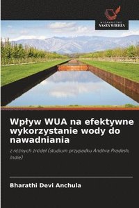 bokomslag Wplyw WUA na efektywne wykorzystanie wody do nawadniania