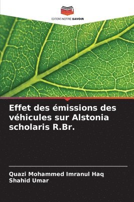 bokomslag Effet des émissions des véhicules sur Alstonia scholaris R.Br.