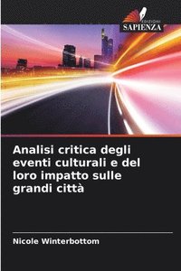 bokomslag Analisi critica degli eventi culturali e del loro impatto sulle grandi citt