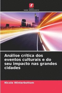 bokomslag Anlise crtica dos eventos culturais e do seu impacto nas grandes cidades