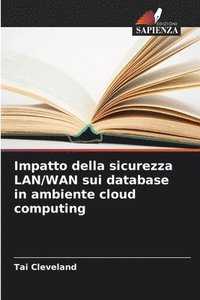 bokomslag Impatto della sicurezza LAN/WAN sui database in ambiente cloud computing