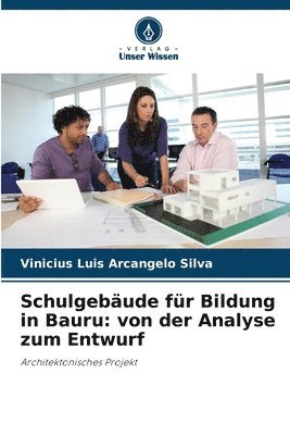 bokomslag Schulgebäude für Bildung in Bauru