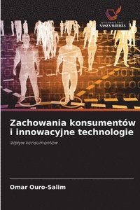 bokomslag Zachowania konsumentów i innowacyjne technologie