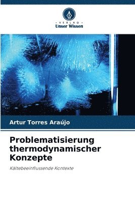 bokomslag Problematisierung thermodynamischer Konzepte