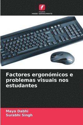 bokomslag Factores ergonmicos e problemas visuais nos estudantes