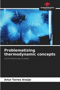 bokomslag Problematizing thermodynamic concepts