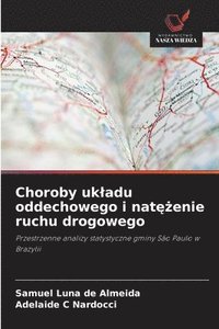 bokomslag Choroby ukladu oddechowego i nat&#281;&#380;enie ruchu drogowego