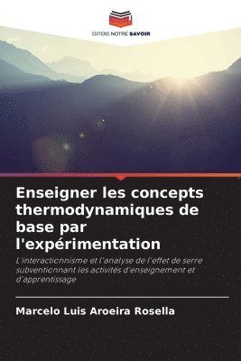 bokomslag Enseigner les concepts thermodynamiques de base par l'expérimentation