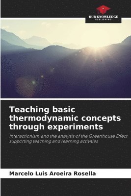 bokomslag Teaching basic thermodynamic concepts through experiments