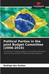 bokomslag Political Parties in the Joint Budget Committee (2006-2010)