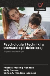 bokomslag Psychologia i techniki w stomatologii dzieci&#281;cej