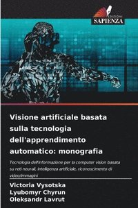 bokomslag Visione artificiale basata sulla tecnologia dell'apprendimento automatico