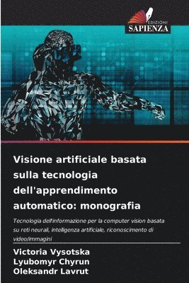 Visione artificiale basata sulla tecnologia dell'apprendimento automatico: monografia 1