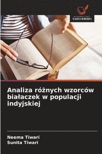 bokomslag Analiza r&#380;nych wzorcw bialaczek w populacji indyjskiej