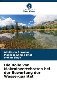 bokomslag Die Rolle von Makroinvertebraten bei der Bewertung der Wasserqualität