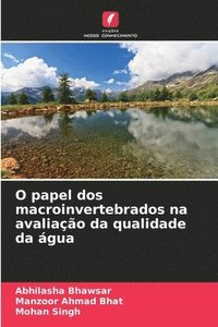 bokomslag O papel dos macroinvertebrados na avaliao da qualidade da gua