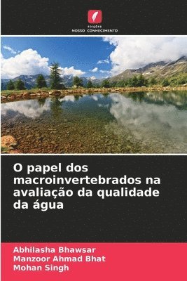 bokomslag O papel dos macroinvertebrados na avaliação da qualidade da água