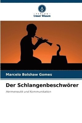 bokomslag Der Schlangenbeschwrer