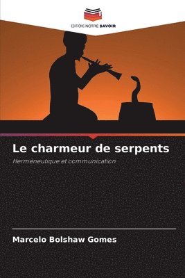 bokomslag Le charmeur de serpents