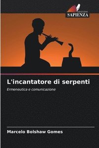 bokomslag L'incantatore di serpenti