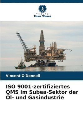 bokomslag ISO 9001-zertifiziertes QMS im Subea-Sektor der Öl- und Gasindustrie