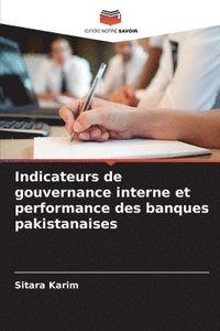 bokomslag Indicateurs de gouvernance interne et performance des banques pakistanaises