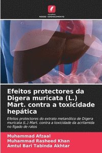 bokomslag Efeitos protectores da Digera muricata (L.) Mart. contra a toxicidade hepática