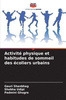 bokomslag Activité physique et habitudes de sommeil des écoliers urbains