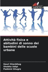 bokomslag Attivit fisica e abitudini di sonno dei bambini delle scuole urbane