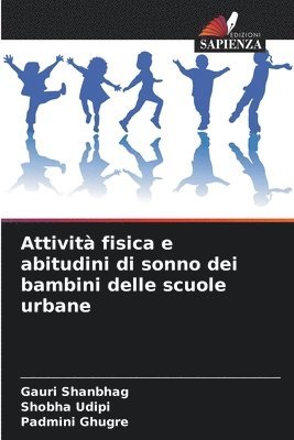 Attivit fisica e abitudini di sonno dei bambini delle scuole urbane 1