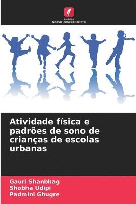 bokomslag Atividade física e padrões de sono de crianças de escolas urbanas