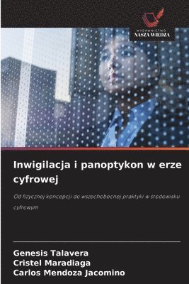 bokomslag Inwigilacja i panoptykon w erze cyfrowej