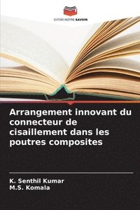 bokomslag Arrangement innovant du connecteur de cisaillement dans les poutres composites