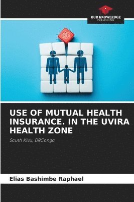 Use of Mutual Health Insurance. in the Uvira Health Zone 1