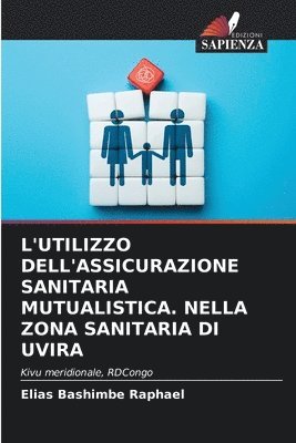 L'Utilizzo Dell'assicurazione Sanitaria Mutualistica. Nella Zona Sanitaria Di Uvira 1