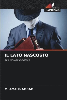 bokomslag Il Lato Nascosto