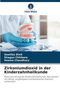 bokomslag Zirkoniumdioxid in der Kinderzahnheilkunde