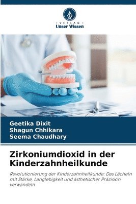 Zirkoniumdioxid in der Kinderzahnheilkunde 1