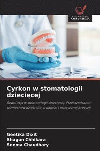 bokomslag Cyrkon w stomatologii dzieci&#281;cej