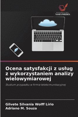 Ocena satysfakcji z uslug z wykorzystaniem analizy wielowymiarowej 1