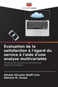 bokomslag valuation de la satisfaction  l'gard du service  l'aide d'une analyse multivariable