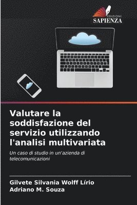 bokomslag Valutare la soddisfazione del servizio utilizzando l'analisi multivariata