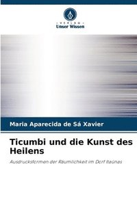 bokomslag Ticumbi und die Kunst des Heilens