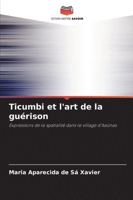 bokomslag Ticumbi et l'art de la gurison