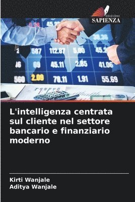 bokomslag L'intelligenza centrata sul cliente nel settore bancario e finanziario moderno