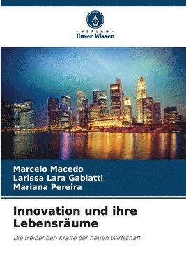 bokomslag Innovation und ihre Lebensräume