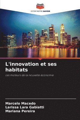 bokomslag L'innovation et ses habitats