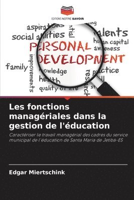 bokomslag Les fonctions managriales dans la gestion de l'ducation