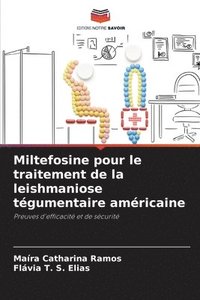 bokomslag Miltefosine pour le traitement de la leishmaniose tégumentaire américaine