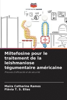 bokomslag Miltefosine pour le traitement de la leishmaniose tgumentaire amricaine